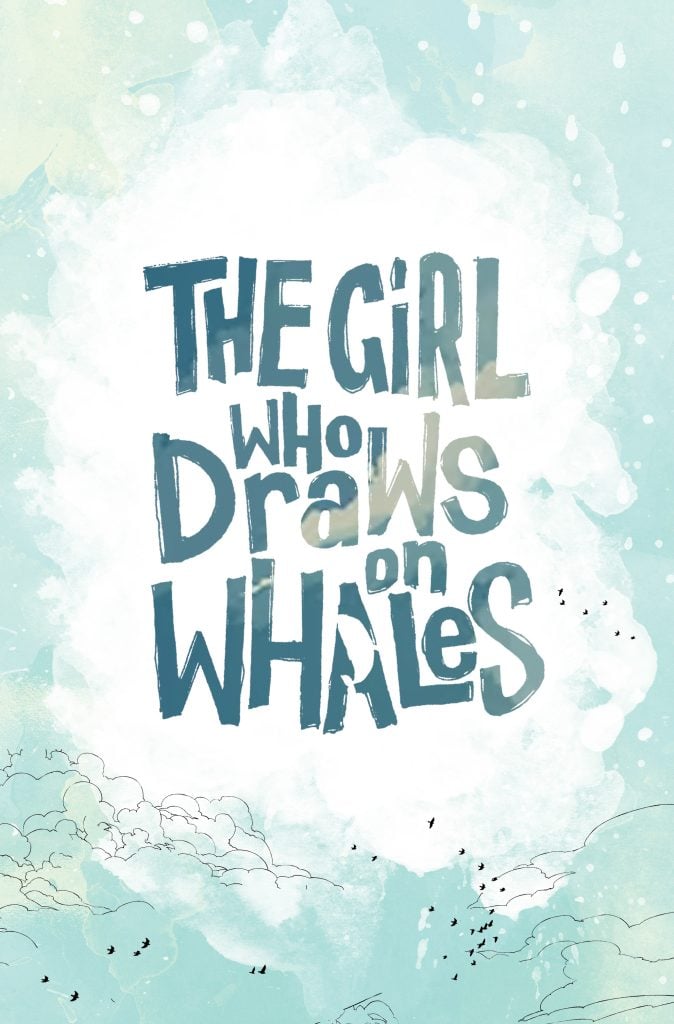 A stylized cover with the text "The Girl Who Draws on Whales" in bold letters against a light blue sky with clouds and small birds.