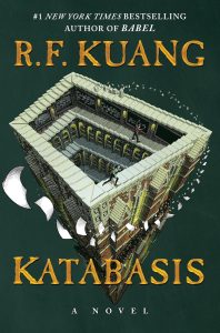 Book cover for "Katabasis" by R.F. Kuang, featuring a person descending stairs inside an impossible triangle structure with scattered pages floating around.