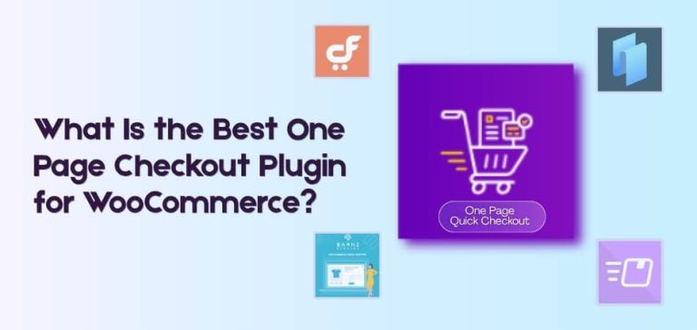 What Is the Best One Page Checkout Plugin for WooCommerce?