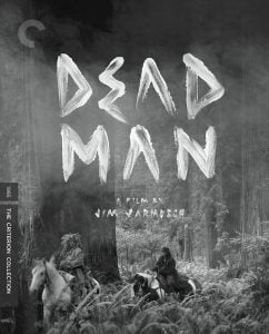 Black-and-white image of two people on horseback in a forest, with the title "Dead Man" and "A film by Jim Jarmusch" written in large, painted letters. Criterion Collection label on the side.