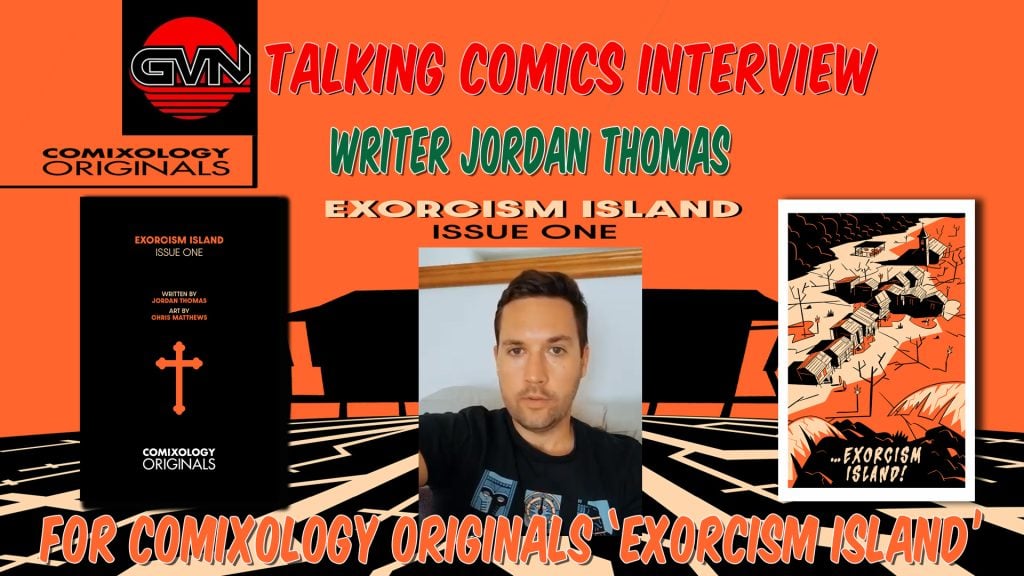 A promotional graphic for a "Talking Comics Interview" with writer Jordan Thomas about Comixology Originals' "Exorcism Island" Issue One, showing the cover, a portrait, and comic art.
