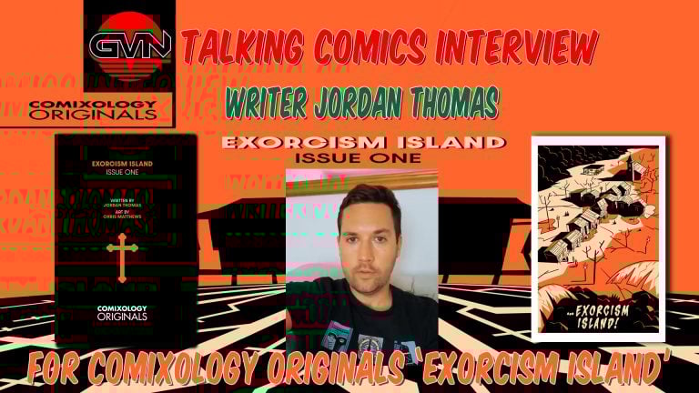 GVN Talking Comics Interview: Writer Jordan Thomas for Comixology Original’s ‘Exorcism Island’