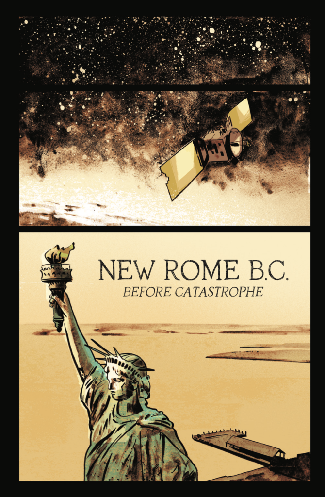 A satellite orbits in space above, while below, the Statue of Liberty stands on an island with "NEW ROME B.C. BEFORE CATASTROPHE" written in the center.