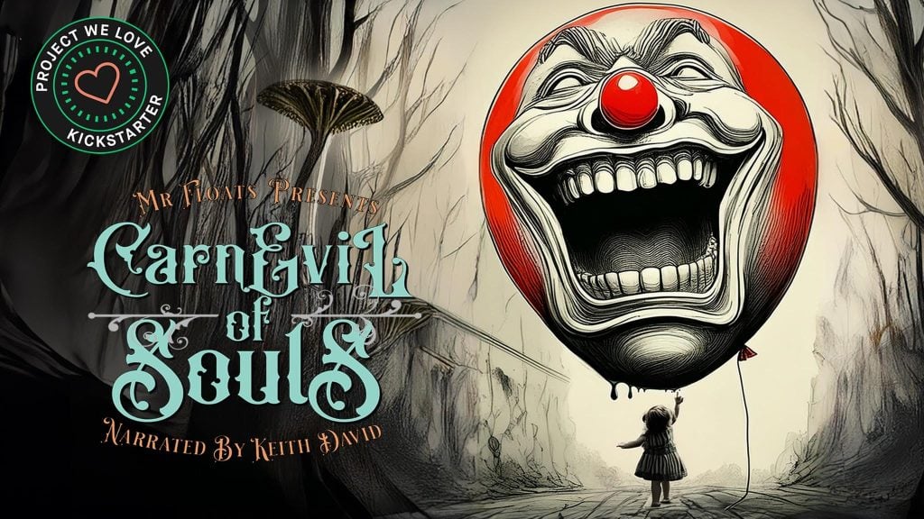 A child faces a large, menacing clown-faced balloon in a dark, eerie forest; stylized text reads "CarnEvil of Souls," with Kickstarter and narration credits.