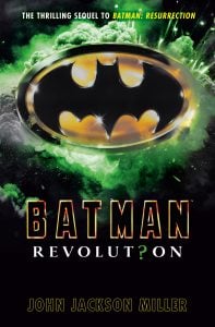 A glowing Batman logo emerges from green smoke above the title "Batman Revolution" and the author's name, John Jackson Miller, on a dark background.