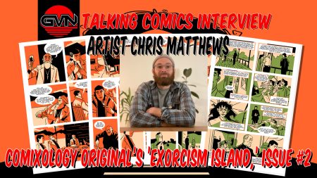 GVN Exclusive First Look – Exorcism Island #2 And Interview With Chris Matthews