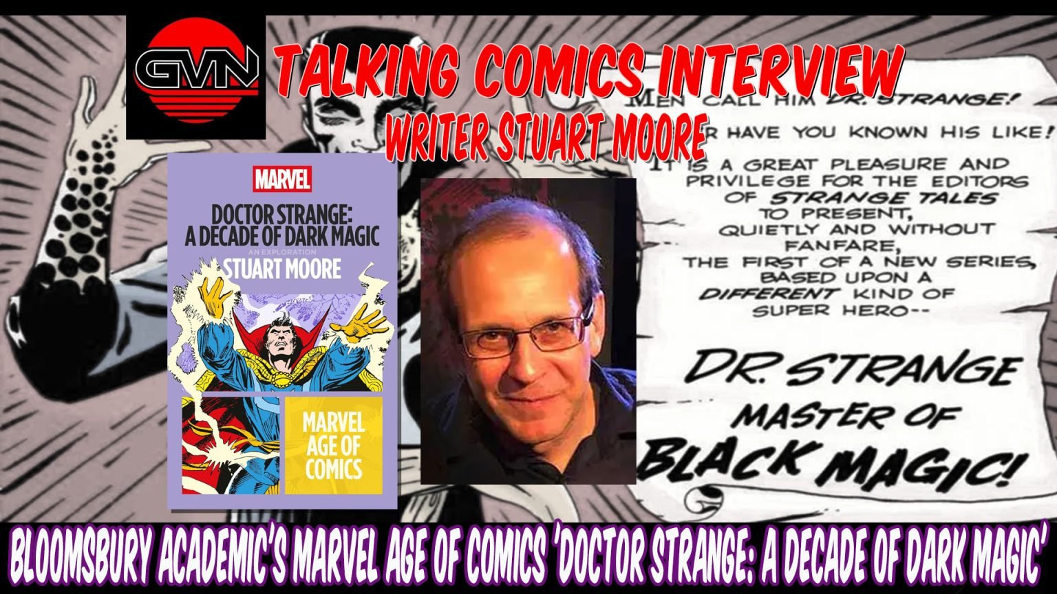 GVN Interview: Stuart Moore Discusses Bloomsbury Academic’s Marvel Age of Comics – Doctor Strange: A Decade of Dark Magic