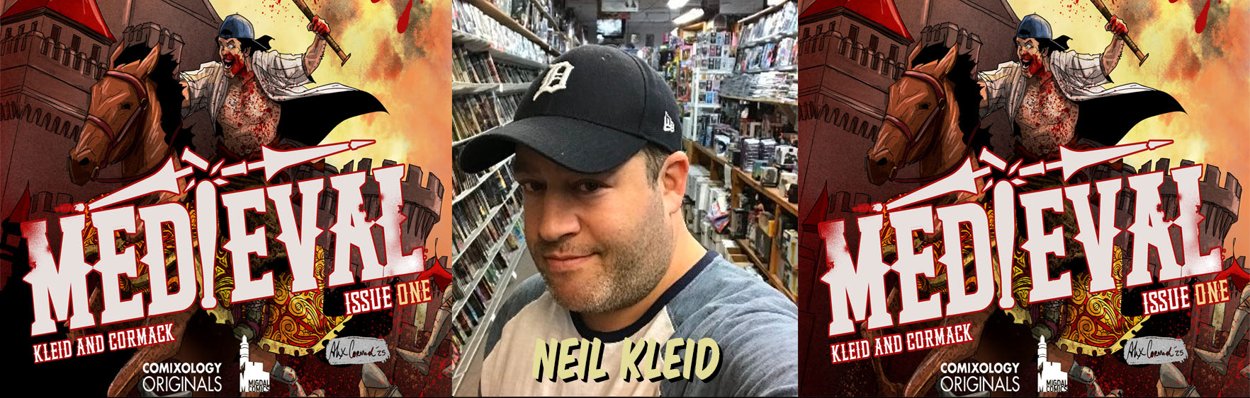 A man in a baseball cap stands in a comic book store; the image is flanked by the cover of "Medieval: Bleed and Bermack, Issue One." Text "Neil Kleid" appears on the man's photo.