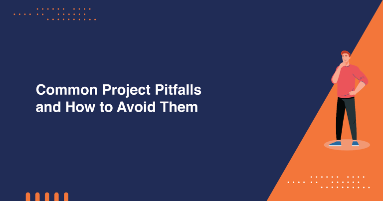 Common Project Pitfalls And How To Avoid Them