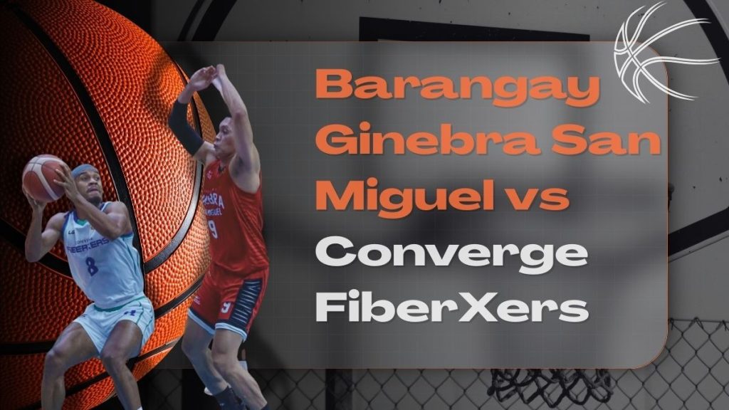Two basketball players in mid-action with text overlay: "Barangay Ginebra San Miguel vs Converge FiberXers" on a basketball-themed background.