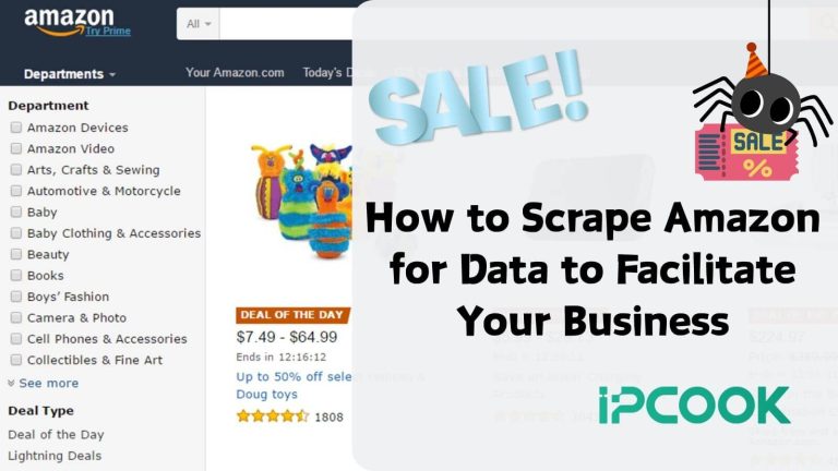 How To Scrape Amazon For Data To Facilitate Your Business