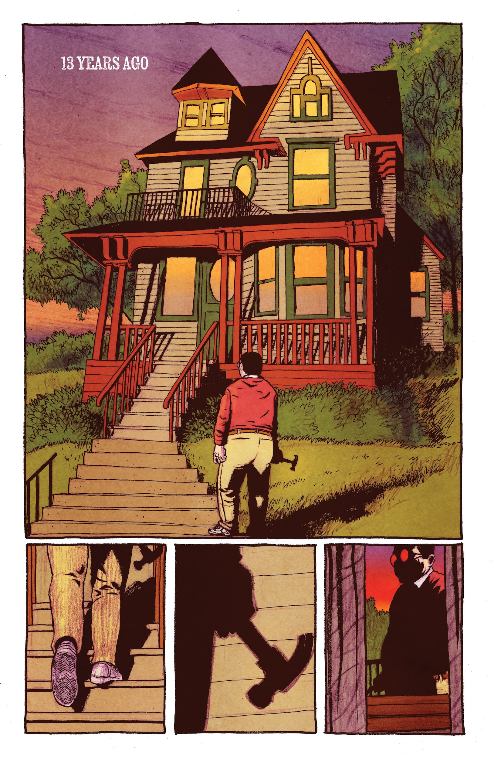 A person approaches and ascends the steps of a large, two-story house at sunset; the text reads "13 YEARS AGO." Close-up panels show their feet and shadow on the porch.