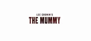 Title card with text “Lee Cronin’s The Mummy” in bold, dark letters on a plain white background.
