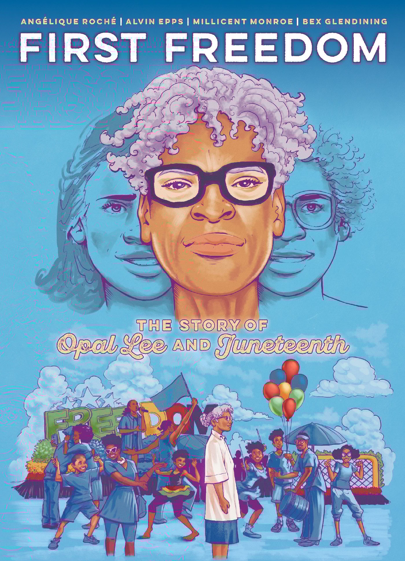 Illustrated book cover titled "First Freedom: The Story of Opal Lee and Juneteenth," featuring Opal Lee's portrait with scenes of celebration and children holding balloons and signs.