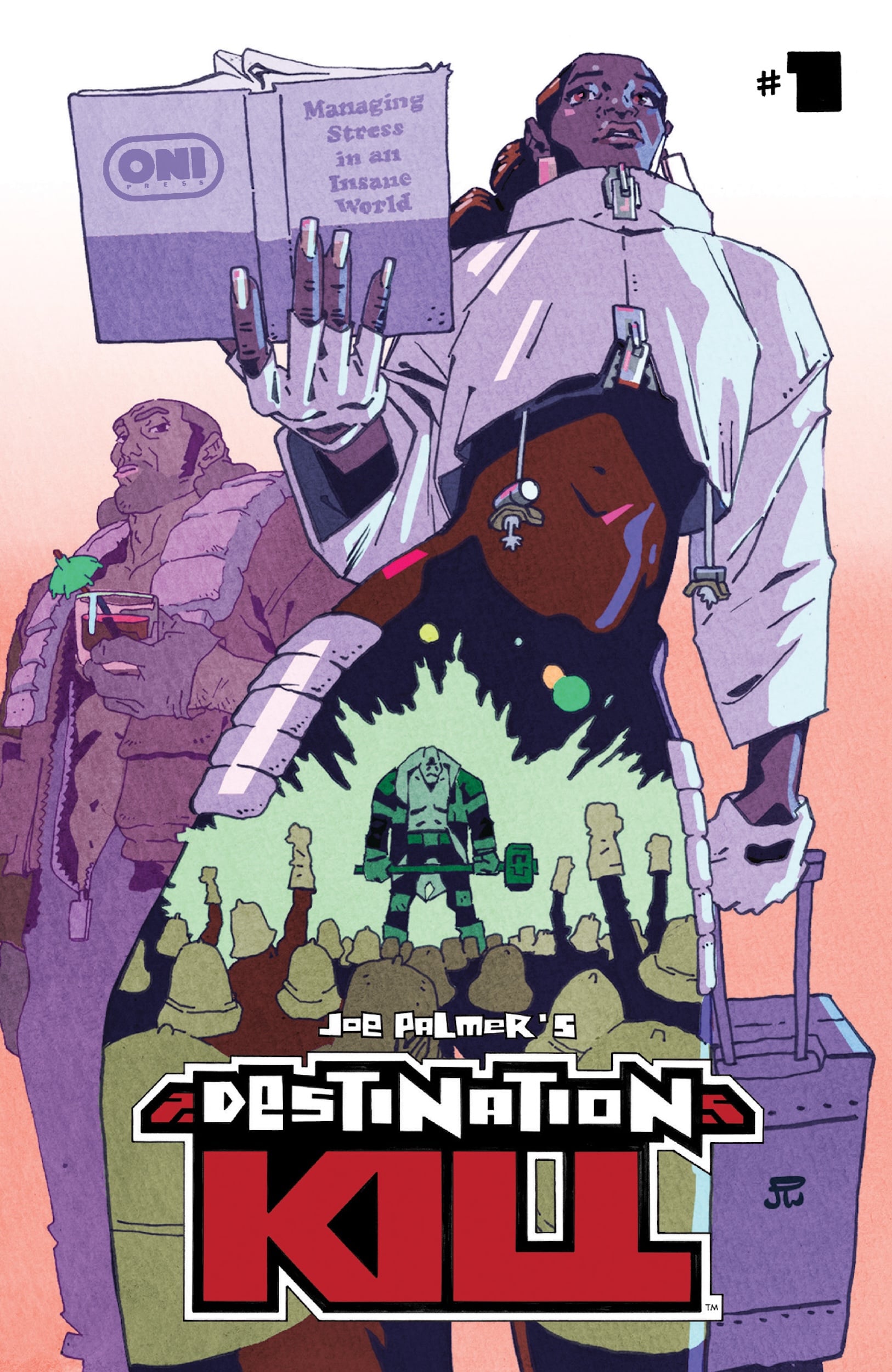 A person in a futuristic coat holds a briefcase and a book titled “Managing Stress in an Insane World”; a crowd scene and title “Destination KILL” appear below.