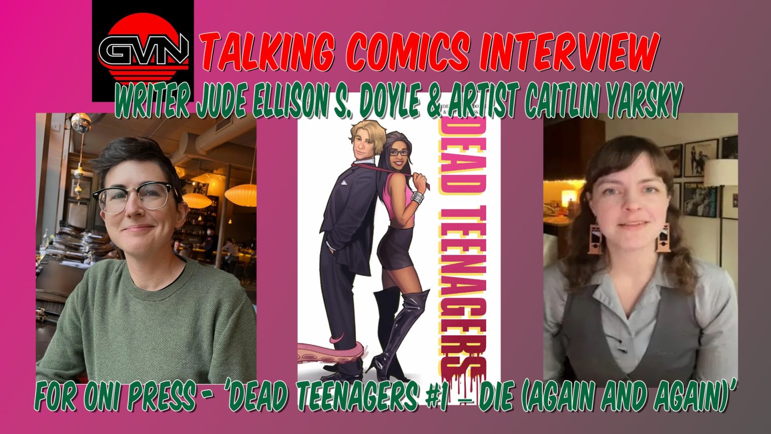 GVN Talking Comics Interview: Jude Ellison S. Doyle & Caitlin Yarsky on DEAD TEENAGERS #1 – Die (Again and Again) From Oni Press