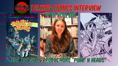 GVN Talking Comics Interview: Artist Nicole Goux For Top Shelf Productions ‘Punk’ N Heads’