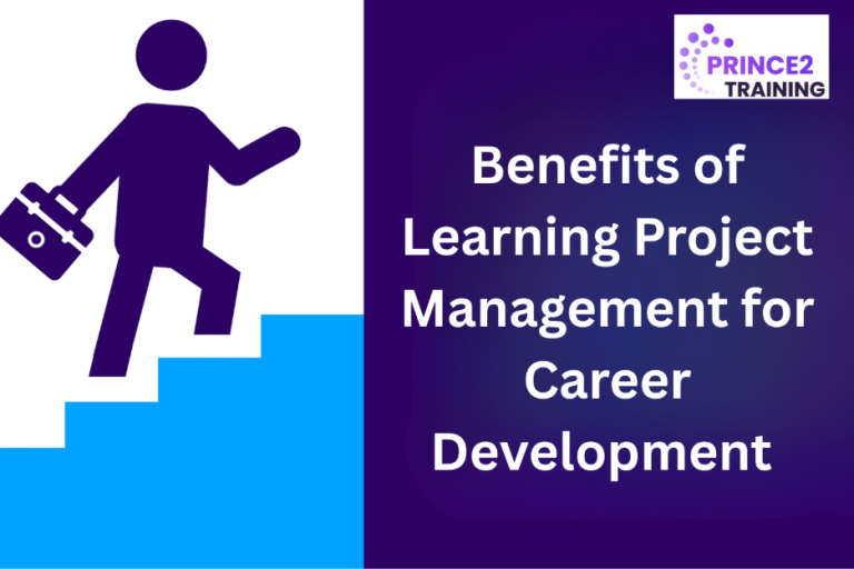 Benefits of Learning Project Management For Career Development 