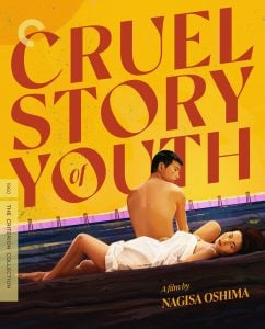 A man and woman lie together on a bed with a bright yellow and orange background; large text reads "Cruel Story of Youth" and credits director Nagisa Oshima.