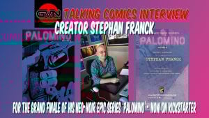 GVN Talking Comics Interview: Stephan Franck On The Grand Finale of His Neo-Noir Epic ‘PALOMINO’