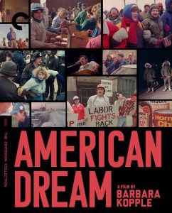 A movie poster for "American Dream" featuring photos of workers protesting, picketing, and attending rallies, with bold red text displaying the film title and director’s name, Barbara Kopple.