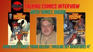 GVN Talking Comics Interview: Thomas E. Sniegoski on ‘Young Hellboy #1’