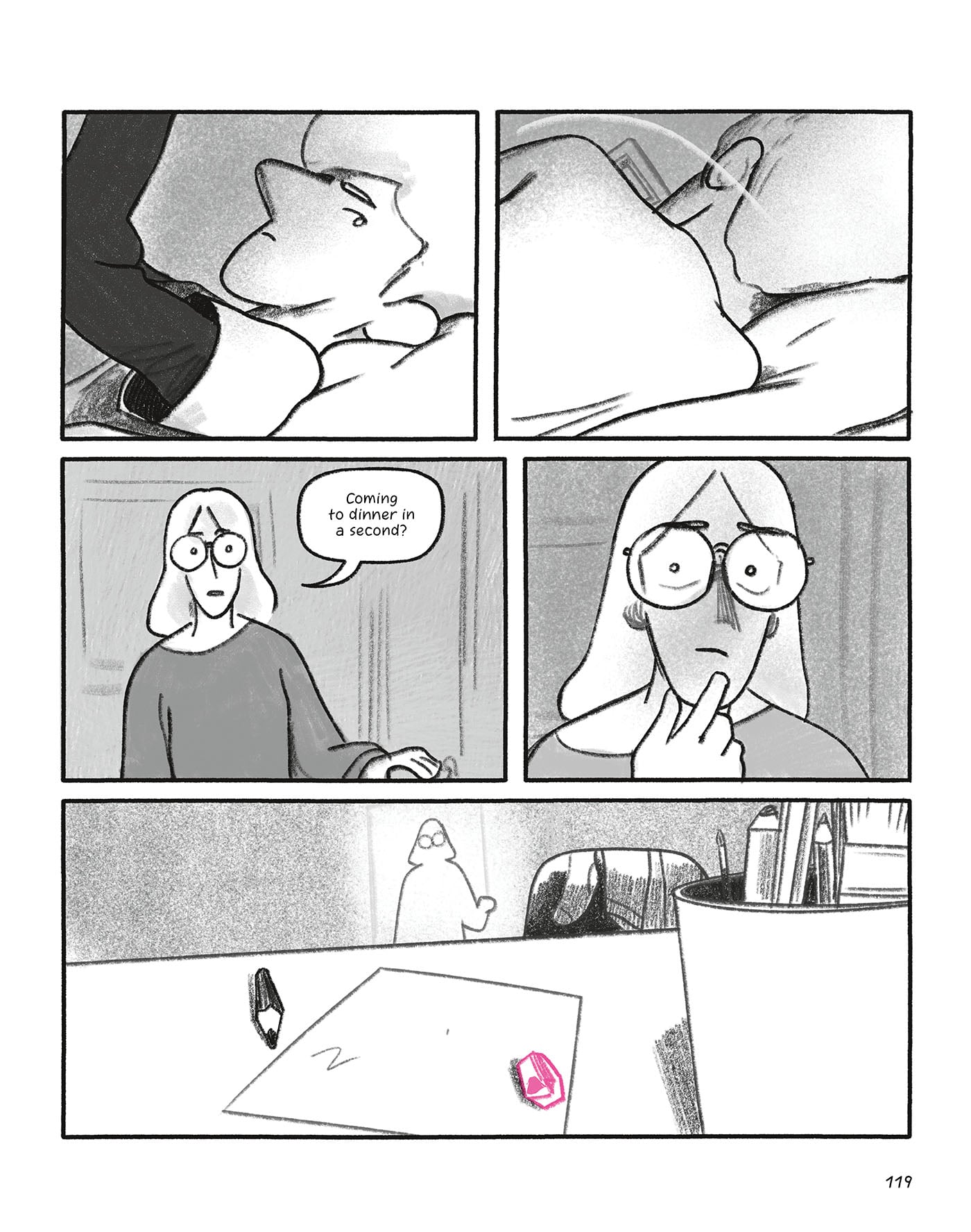 A person lies in bed while another asks, "Coming to dinner in a second?" The scene shifts to a desk with scattered drawing supplies and no people.