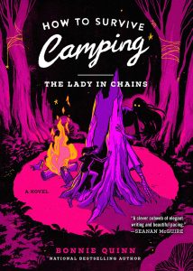 Book cover of "How to Survive Camping: The Lady in Chains" by Bonnie Quinn, featuring a campfire scene in purple woods with a chained figure and shadowy trees.