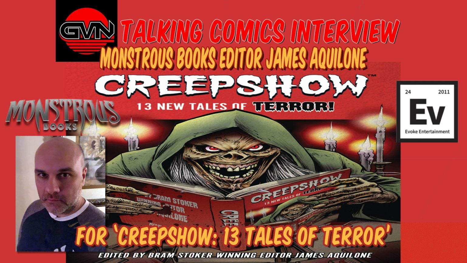 GVN Talking Comics Interview: Monstrous Books Editor James Aquilone on ‘Creepshow: 13 Tales of Terror’ Promotional graphic for a "Talking Comics Interview" with Monstrous Books editor James Aquilone, featuring "Creepshow: 13 New Tales of Terror" and a photo of James Aquilone.