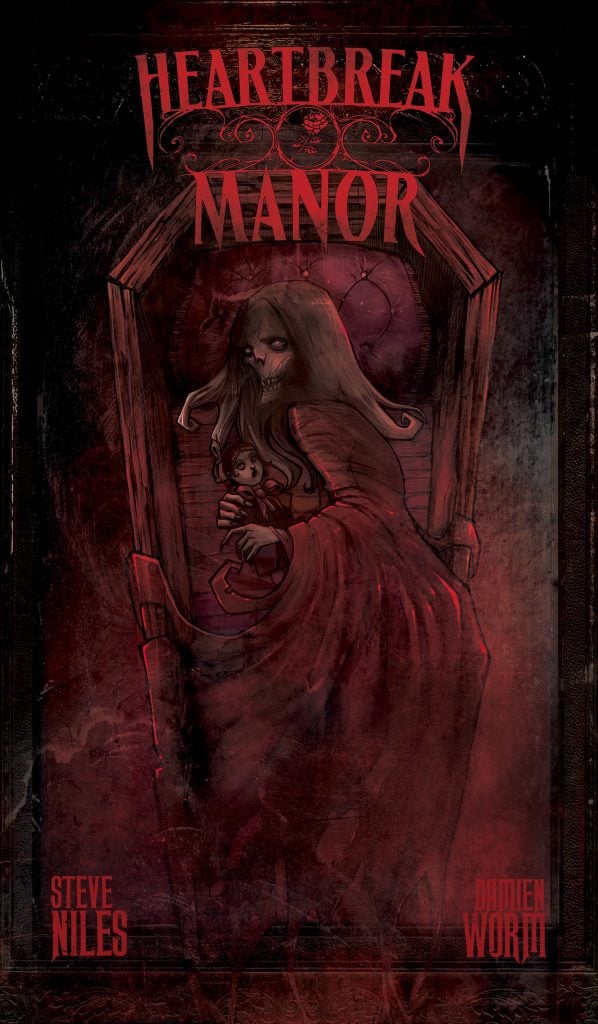 A ghostly, hooded figure with a skeletal face holds a doll in a dark, eerie room. The title "Heartbreak Manor" is above, and "Steve Niles" and "Damien Worm" are at the bottom.