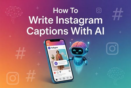 A smartphone displaying an Instagram post is shown with a friendly robot and the text "How To Write Instagram Captions With AI" on a colorful gradient background.