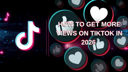 TikTok logo and floating like icons next to text reading, "How to get more views on TikTok in 2026" against a dark digital background.
