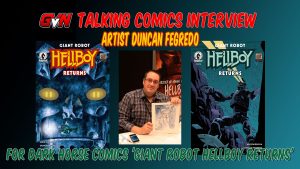A man sits at a table holding comic art, flanked by two "Giant Robot Hellboy Returns" comic covers; text promotes an interview with artist Duncan Fegredo for Dark Horse Comics.