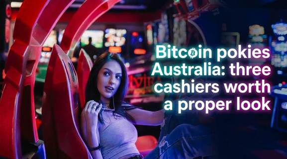Woman sits in a gaming arcade with colorful lights; text overlay reads, “Bitcoin pokies Australia: three cashiers worth a proper look.”.