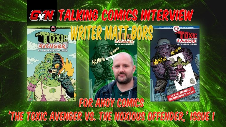 A promotional graphic for a “Talking Comics” interview with writer Matt Bors about “The Toxic Avenger vs. The Noxious Offender” Issue 1, featuring comic covers and a portrait of Matt Bors.