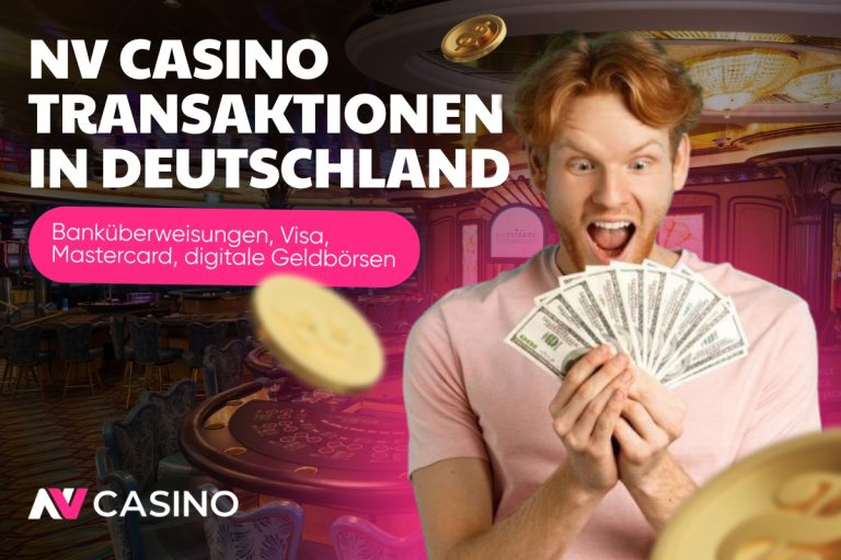 A man holding several euro banknotes stands in a casino, with text promoting NV Casino transactions in Germany, payment options, and digital wallets.