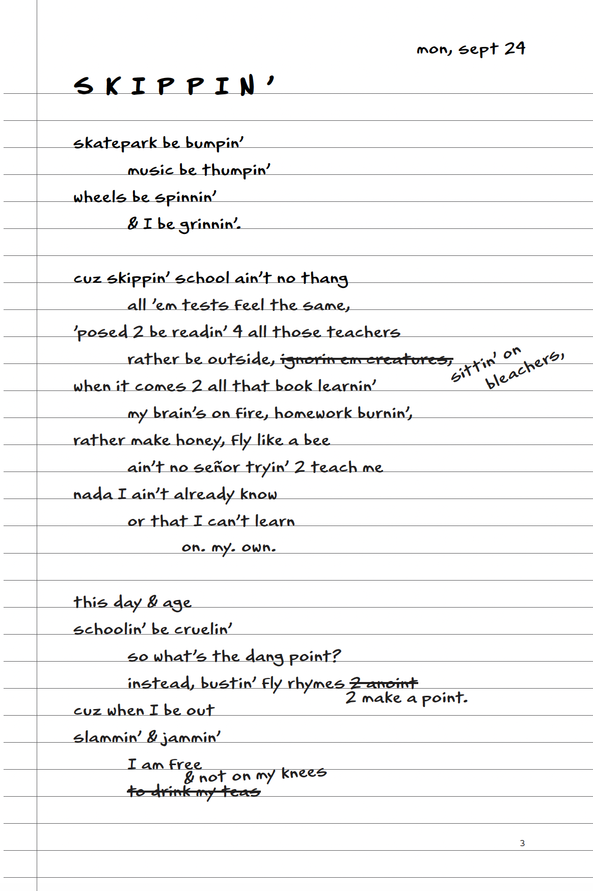 A handwritten poem titled “SKIPPIN’” describes skipping school for fun at the skatepark, preferring freedom over classroom learning, with words and lines crossed out and edited.