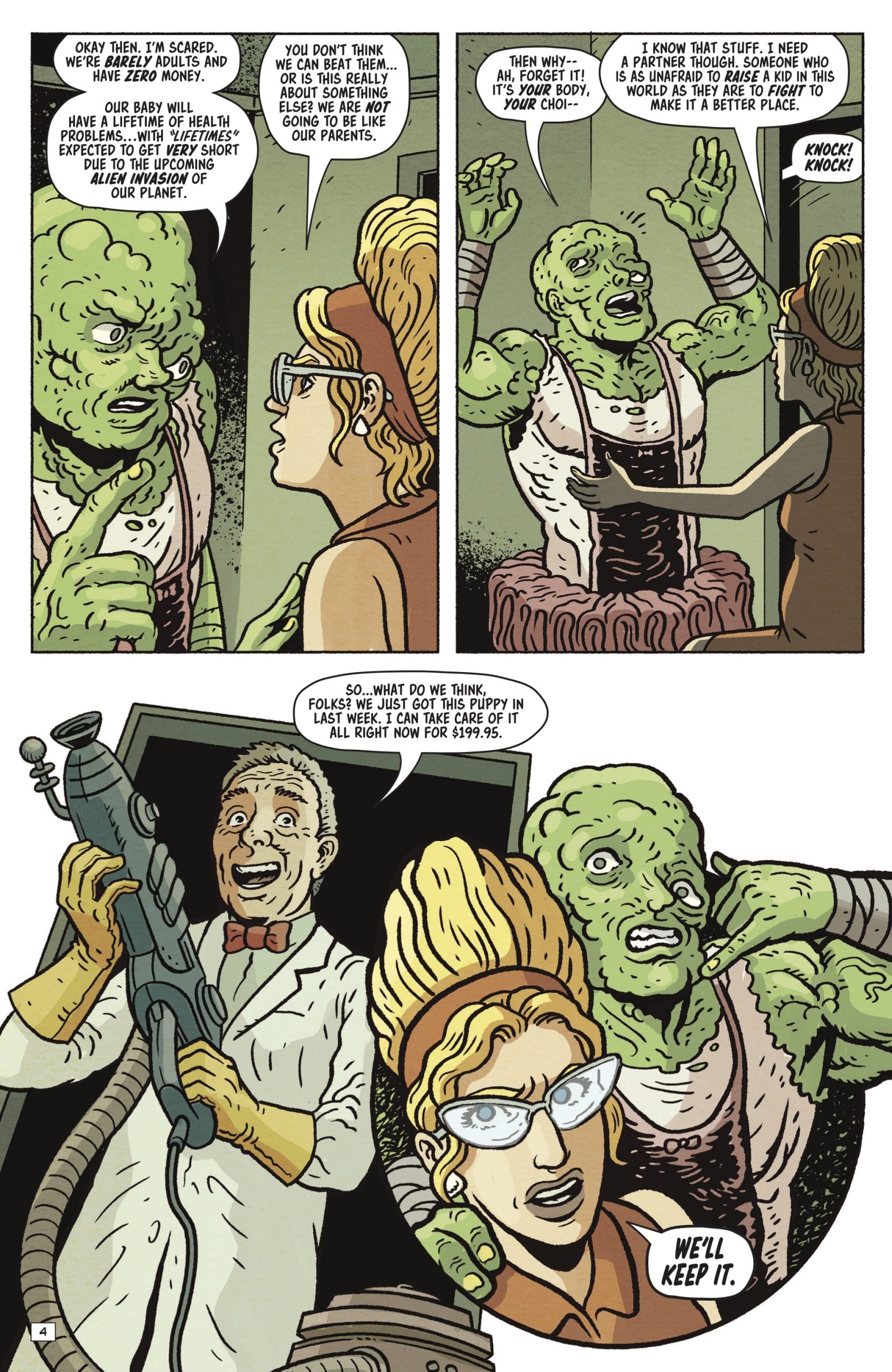 A woman and a green-skinned alien argue in a bathroom. A man presents a ray gun on TV. The woman and alien later stand together, with the woman declaring, “We’ll keep it.”.