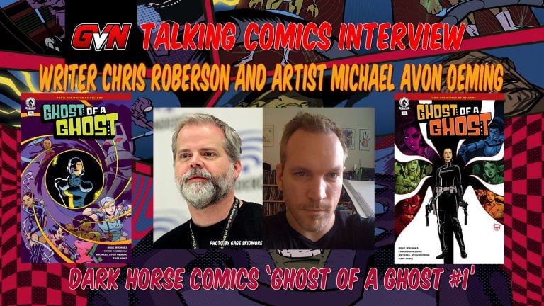 GVN Talking Comics Interview: Writer Chris Roberson And Artist Michael Avon Oeming On Dark Horse Comics’ ‘Ghost of a Ghost’ Chris Roberson and Michael Avon Oeming discussing Dark Horse Comics' Ghost of a Ghost
