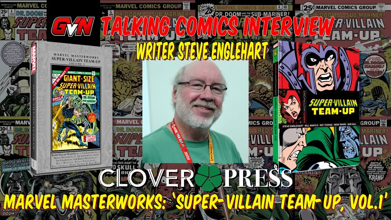 Writer Steve Englehart beside a Marvel Masterworks Super-Villain Team-Up Volume 1 book cover.