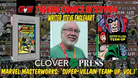 Writer Steve Englehart beside a Marvel Masterworks Super-Villain Team-Up Volume 1 book cover.