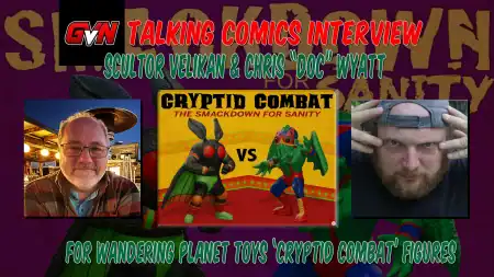 Velikan and Chris “Doc” Wyatt discuss Wandering Planet Toys’ Cryptid Combat action figures in a GVN Talking Comics interview.