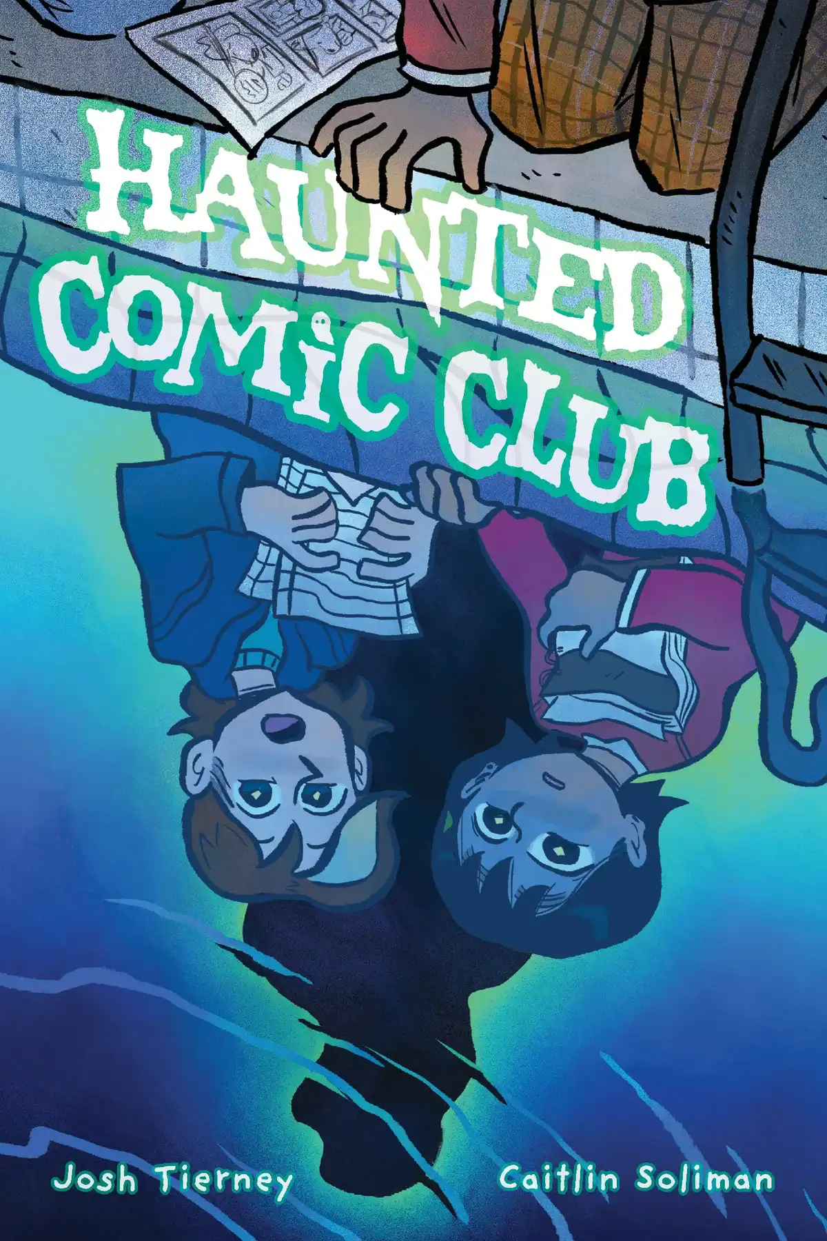 Cover of the book Haunted Comic Club by Josh Tierney and Caitlin Soliman, featuring two characters looking down at their reflections in water.