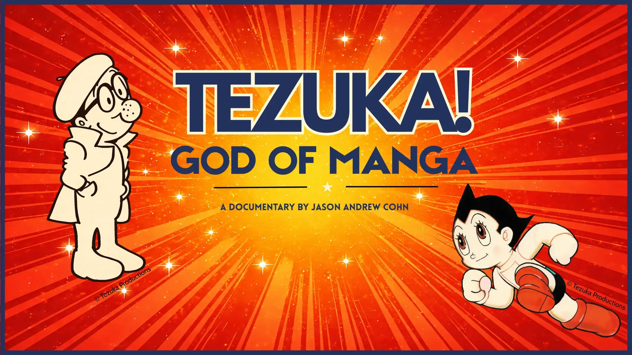 Title card for the documentary “Tezuka! God of Manga,” featuring illustrations of Osamu Tezuka and Astro Boy against a red sunburst background.